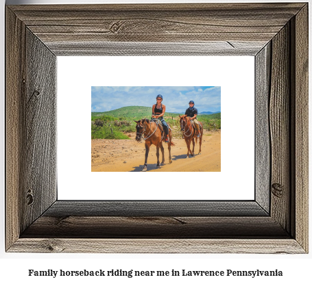 family horseback riding near me in Lawrence, Pennsylvania